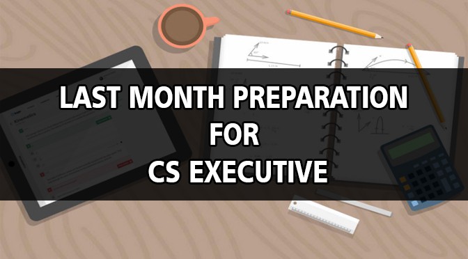 CS Executive Preparation Tips