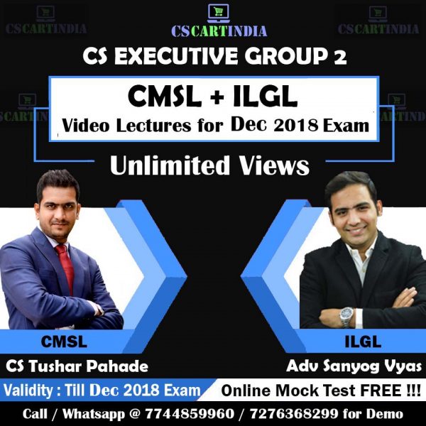 CS Executive CMSL ILGL Video Lectures by CS Tushar Pahade & Adv Sanyog Vyas 1