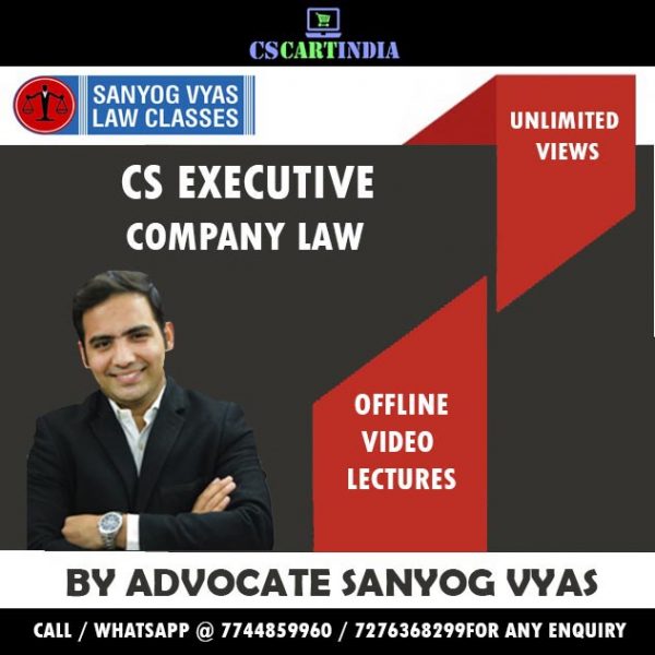 CS Executive Company Law Video Lectures by Sanyog Vyas