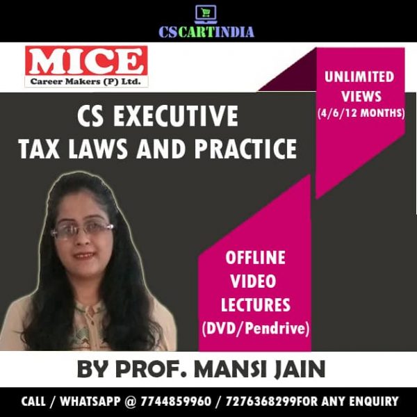 CS Executive Tax Laws & Practice Video Lectures by MANSI JAIN