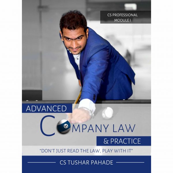 CS Tushar Pahade Advanced Company Law and Practice Book