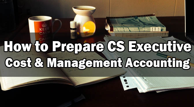 How To Prepare CS Executive Costing