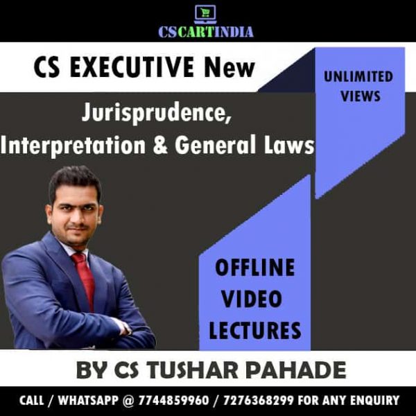 CS Tushar Pahade Jurisprudence Interpretation General Laws Video Lectures