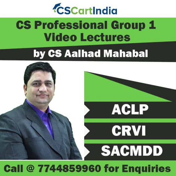 CS Aalhad Mahabal CS Professional Group 1 Video Classes