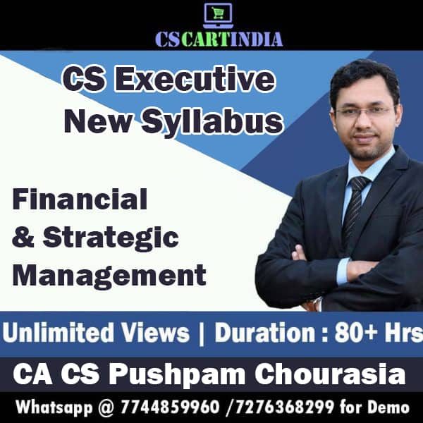 CA Pushpam Chourasia CS Executive Financial Strategic Management Video Lectures