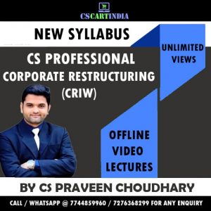CS Praveen Choudhary CS Professional Corporate Restructuring Video Lectures