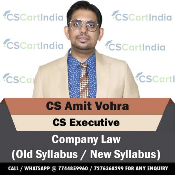 CS Amit Vohra CS Executive Company Law Video Lectures