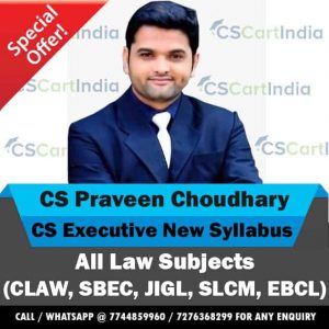 CS Praveen Choudhary CS Executive New Syllabus Law Subjects Video Lectures
