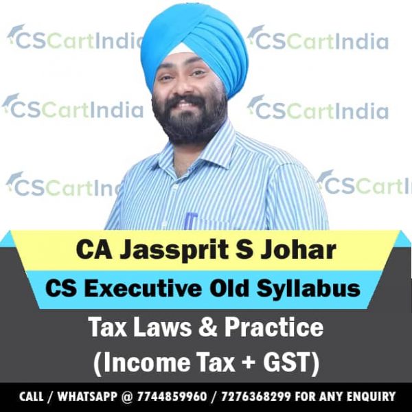 CA Jassprit Johar CS Executive Tax Laws Video Lectures