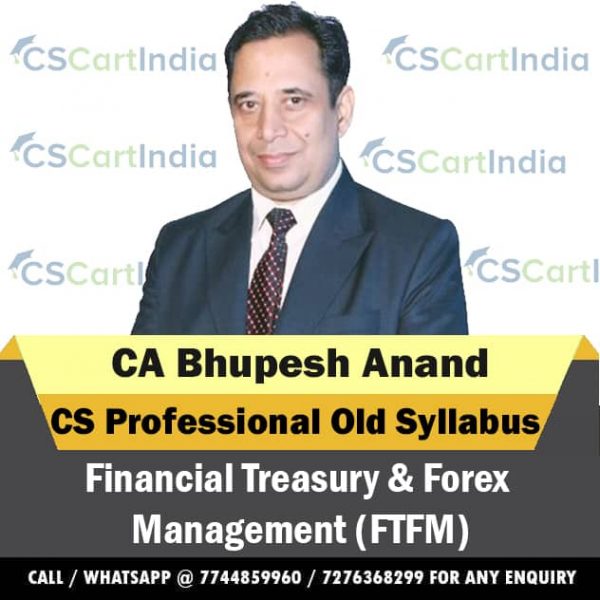 CA Bhupesh Anand CS Professional FTFM Video Lectures