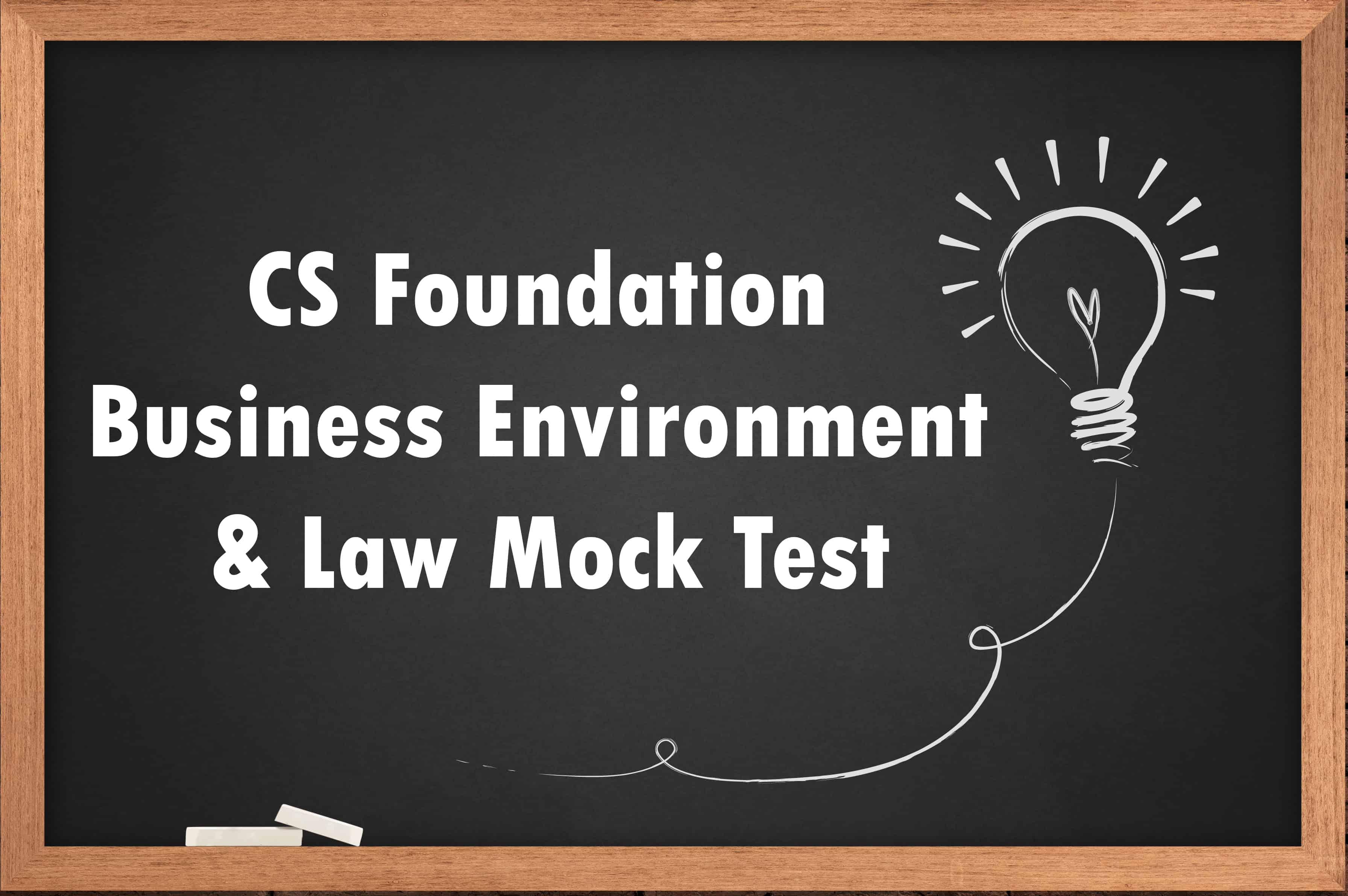 CS Foundation Business Environment and Law Mock Test