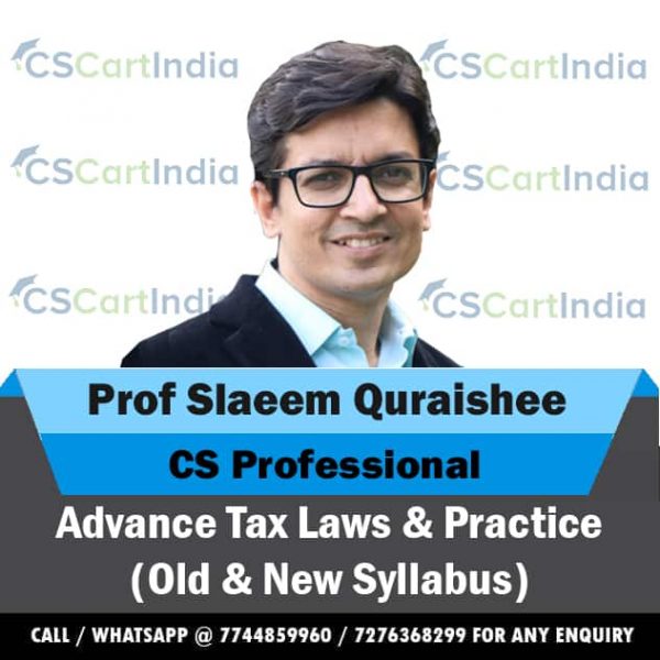 Prof Slaeem Quraishee CS Professional Advanced Tax Laws Video Lectures
