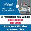 Reliable Test Series - CS Professional New Syllabus