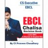 CS Executive EBCL Chalisa (Revision Book)